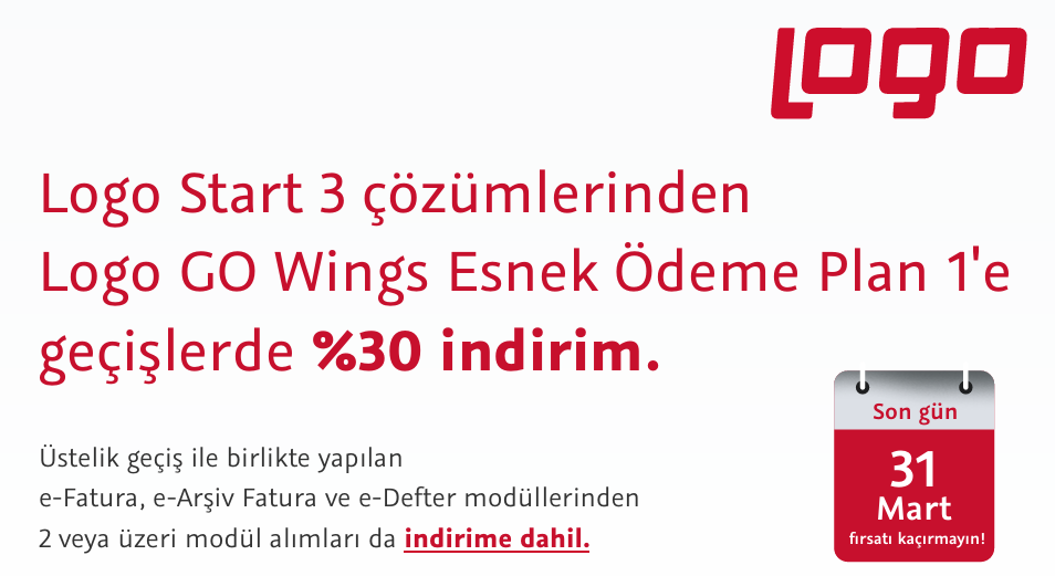 Logo Start  çözümlerinden Logo GO Wings Esnek Ödeme Plan 'e geçişlerde % 30 indirim.
